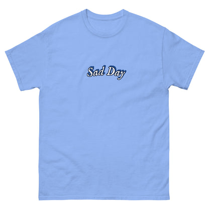 Sad Day Shirt