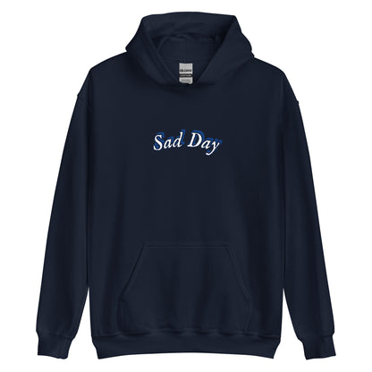 Sad Day Hoodie