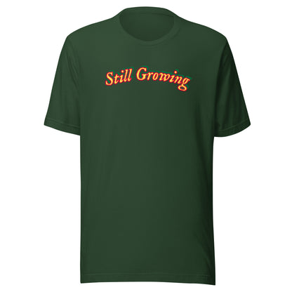 Still Growing Shirt