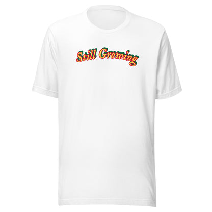 Still Growing Shirt